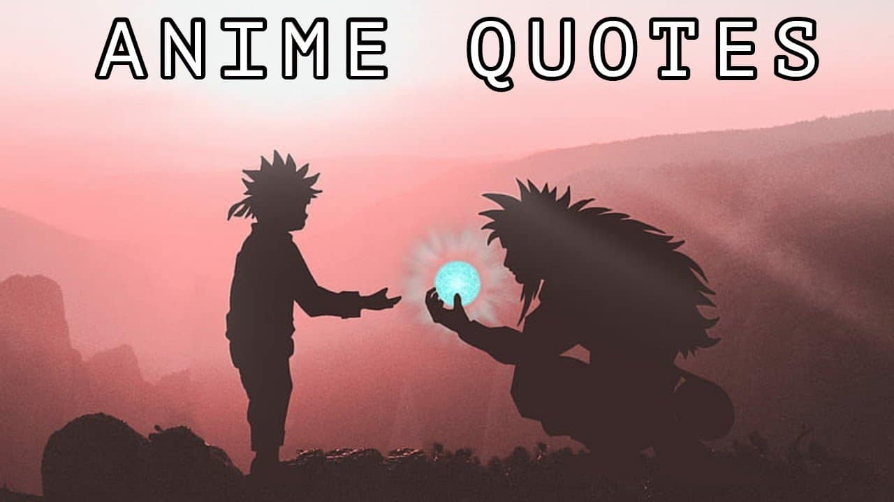 Anime Quotes