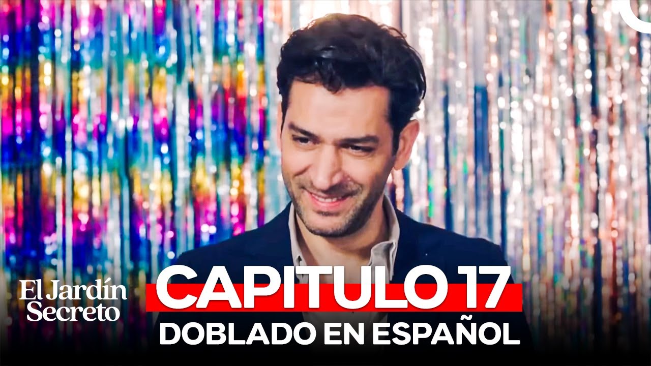 El Jardin Secreto Capitulo 17