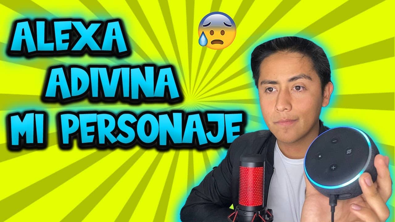 Juego De Alexa Que Te Adivina El Personaje
