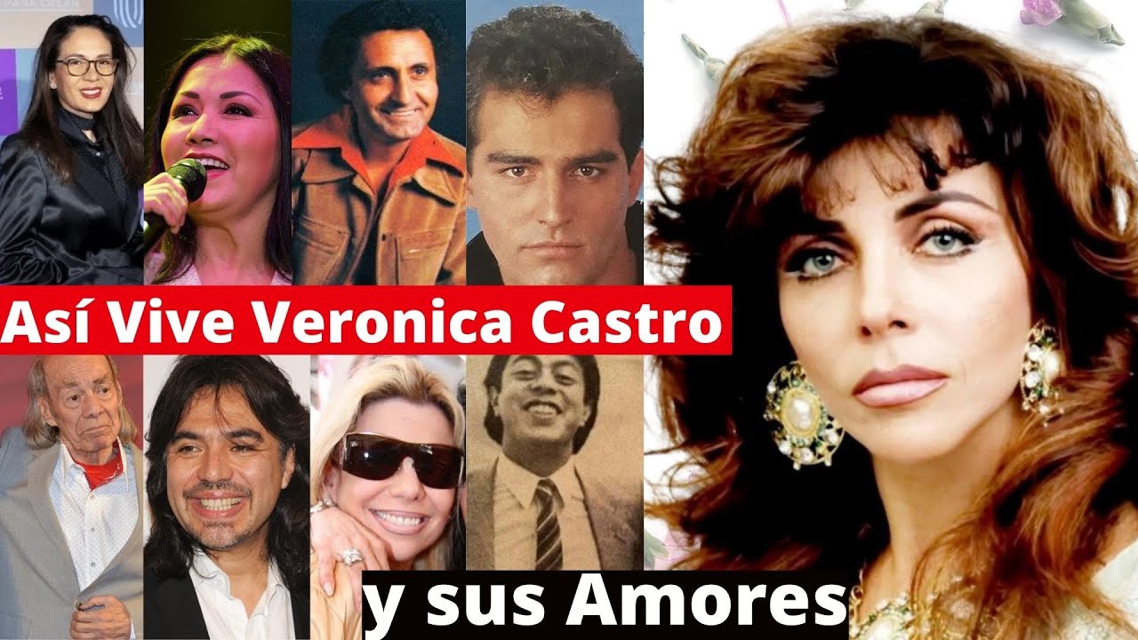 Qué Edad Tiene Verónica Castro