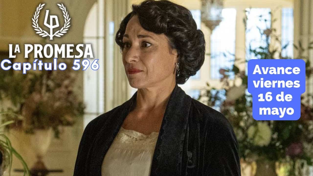 La promesa capitulo 596 rtve completo