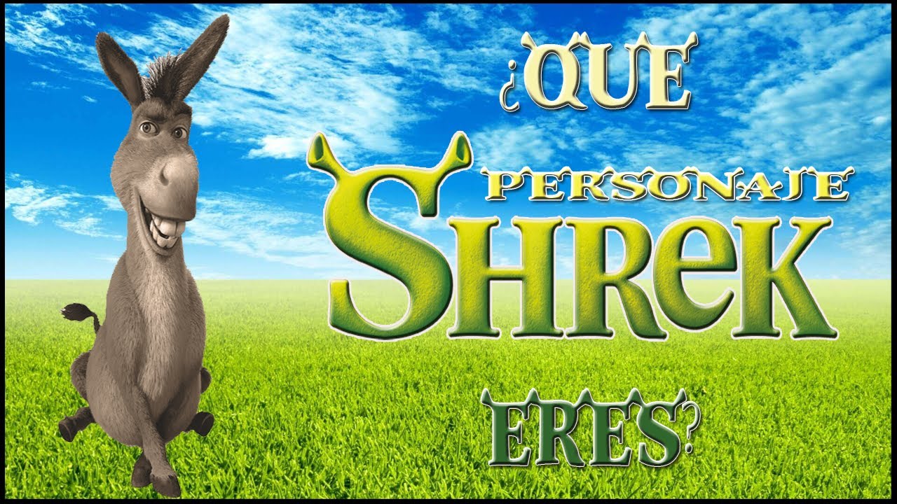 Que Personaje De Shrek Eres